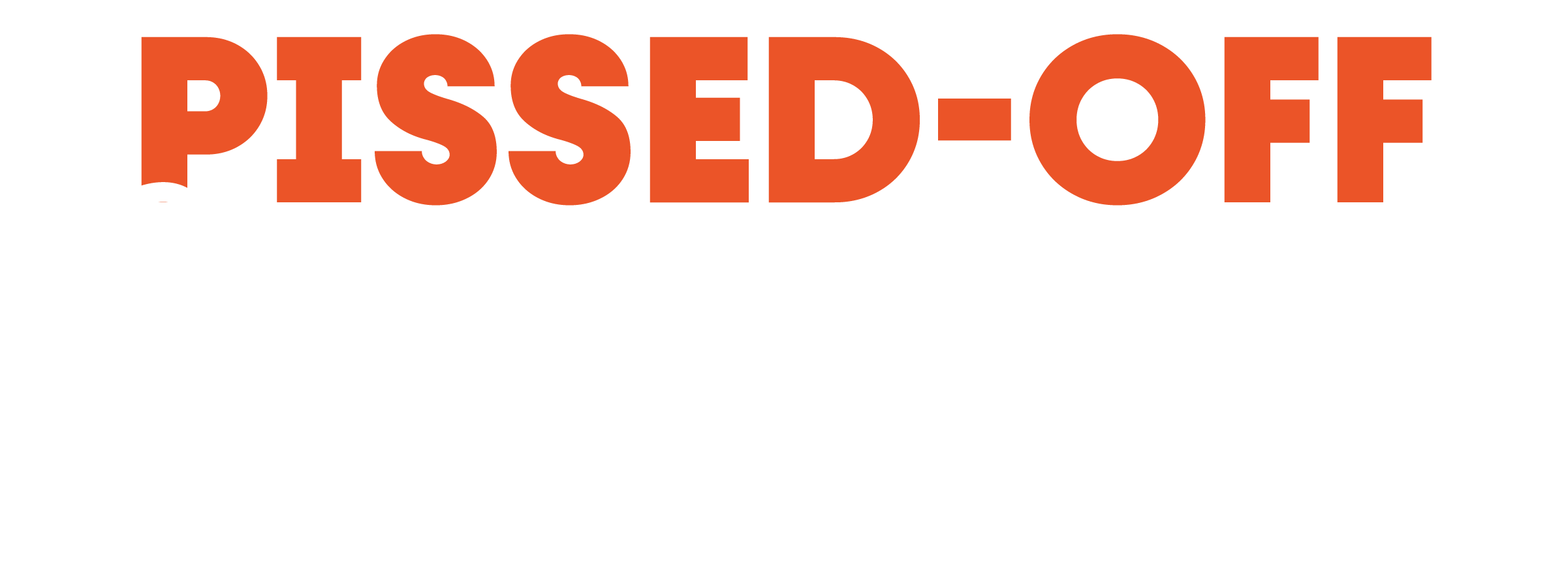 Pissed-Off Optimists